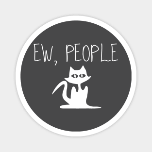 EW People, (for cat lovers) Magnet